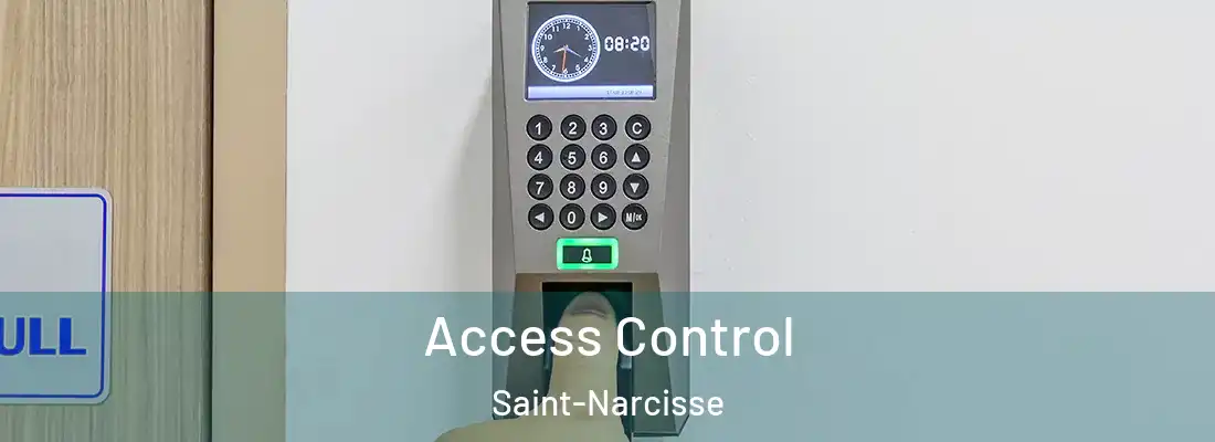 Access Control Saint-Narcisse