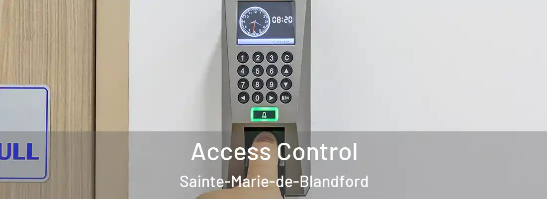 Access Control Sainte-Marie-de-Blandford