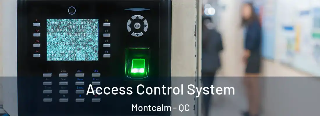  Access Control System Montcalm - QC