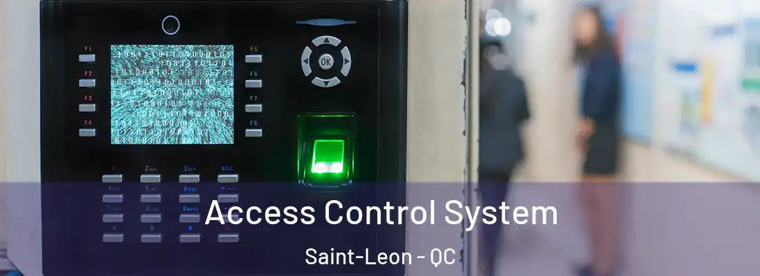  Access Control System Saint-Leon - QC