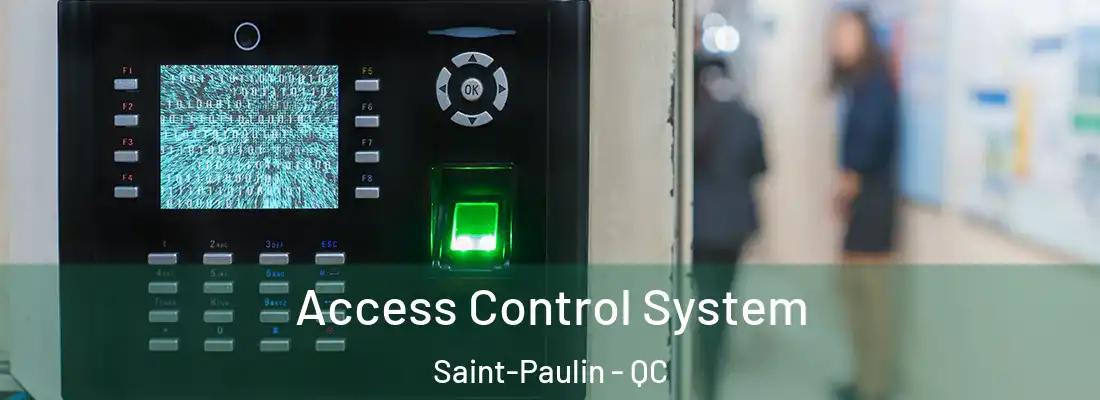  Access Control System Saint-Paulin - QC