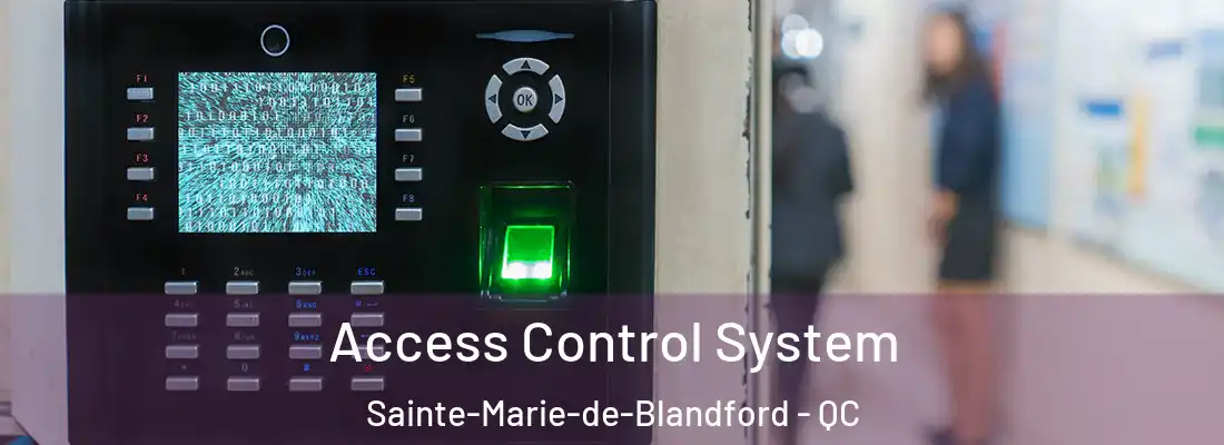  Access Control System Sainte-Marie-de-Blandford - QC