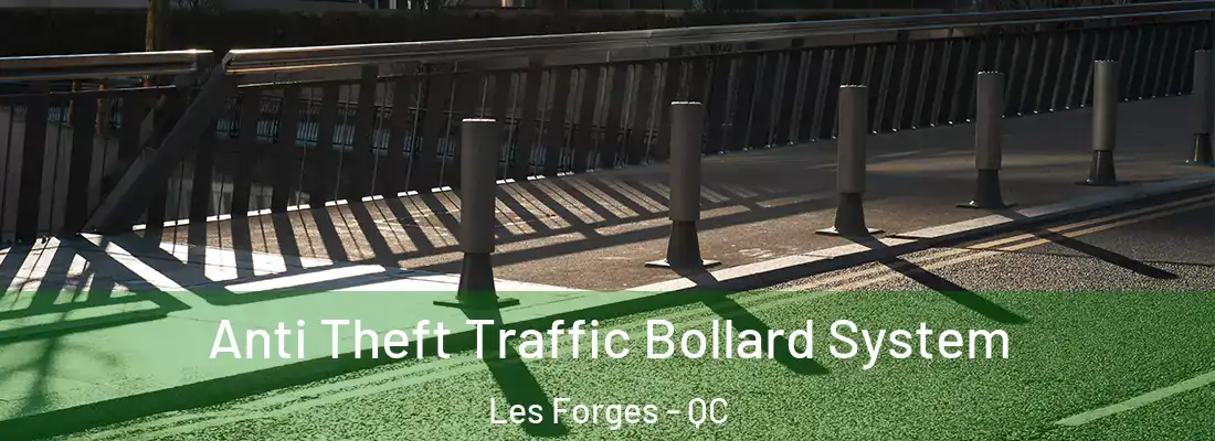  Anti Theft Traffic Bollard System Les Forges - QC