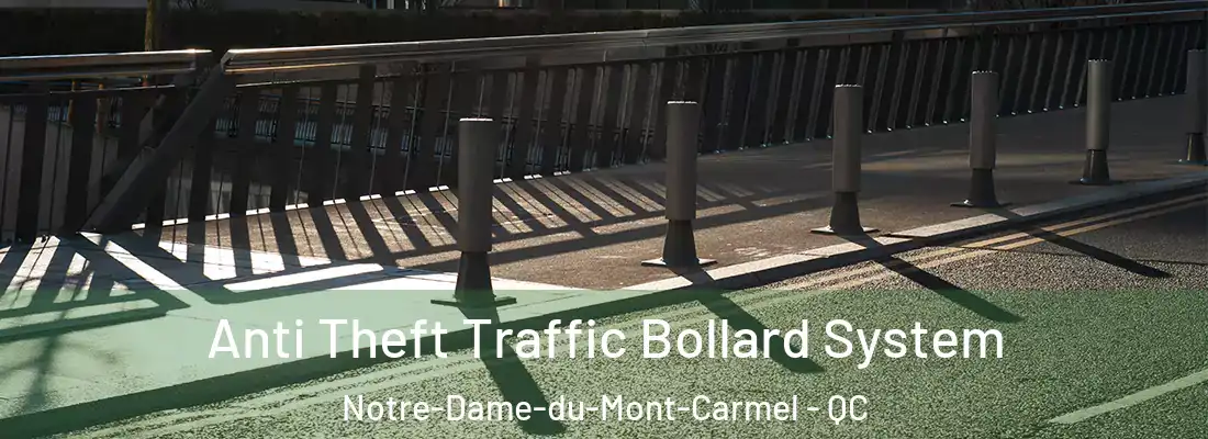  Anti Theft Traffic Bollard System Notre-Dame-du-Mont-Carmel - QC