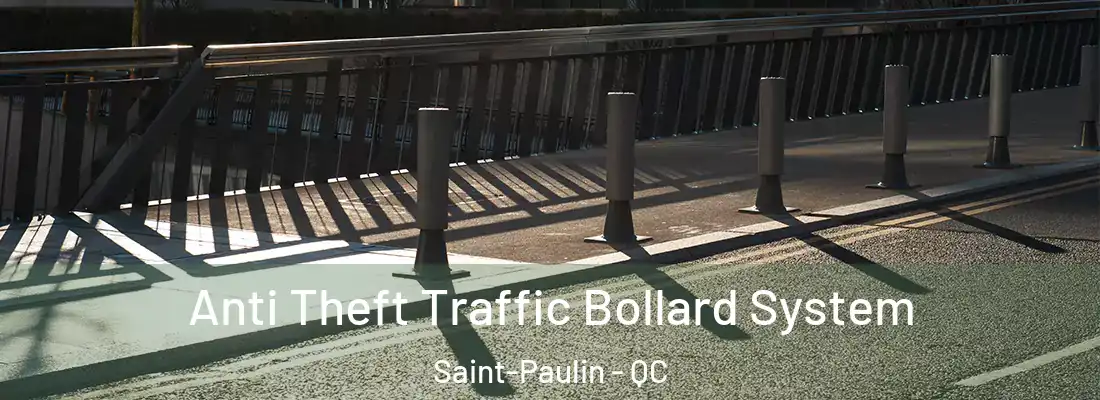  Anti Theft Traffic Bollard System Saint-Paulin - QC
