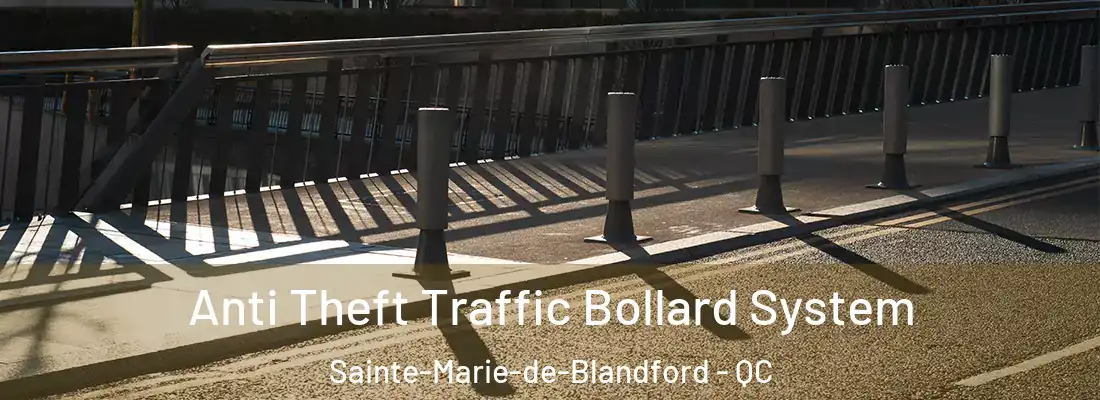  Anti Theft Traffic Bollard System Sainte-Marie-de-Blandford - QC