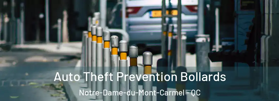  Auto Theft Prevention Bollards Notre-Dame-du-Mont-Carmel - QC
