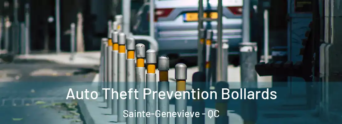  Auto Theft Prevention Bollards Sainte-Genevieve - QC
