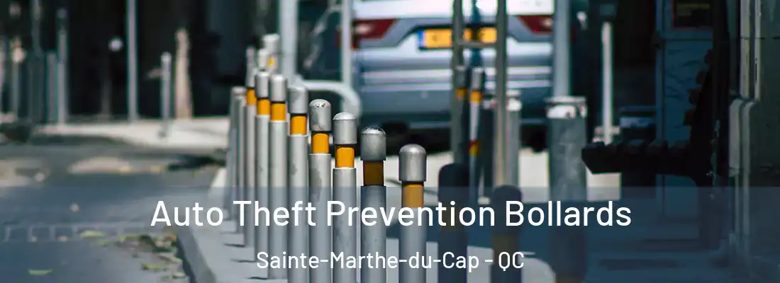  Auto Theft Prevention Bollards Sainte-Marthe-du-Cap - QC