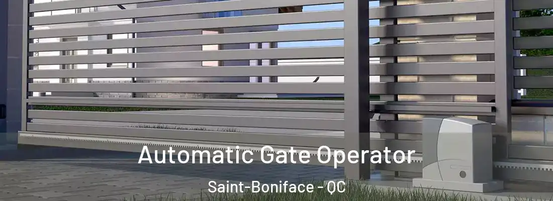  Automatic Gate Operator Saint-Boniface - QC