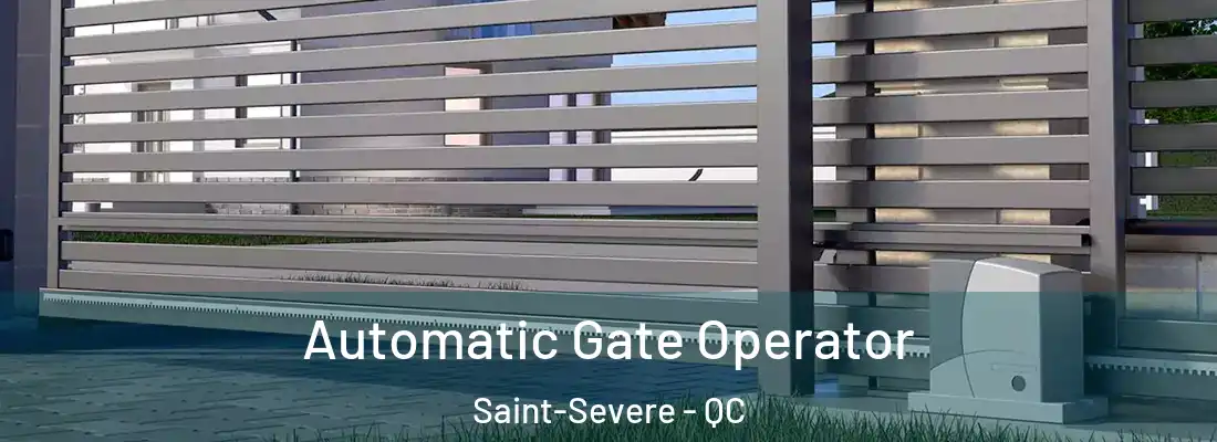  Automatic Gate Operator Saint-Severe - QC