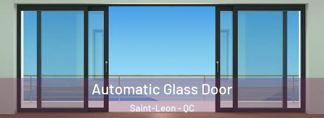  Automatic Glass Door Saint-Leon - QC