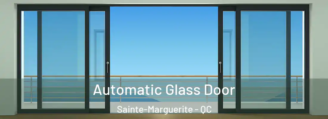  Automatic Glass Door Sainte-Marguerite - QC