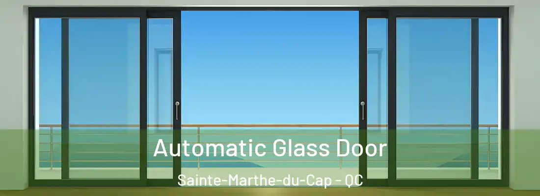  Automatic Glass Door Sainte-Marthe-du-Cap - QC
