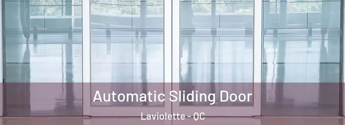  Automatic Sliding Door Laviolette - QC