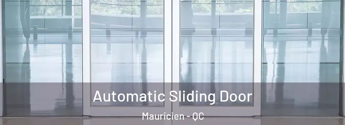  Automatic Sliding Door Mauricien - QC