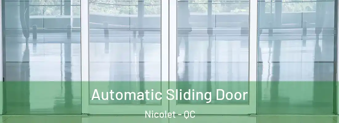  Automatic Sliding Door Nicolet - QC