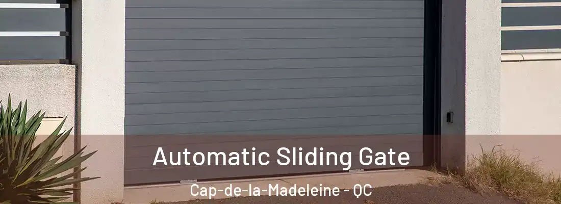  Automatic Sliding Gate Cap-de-la-Madeleine - QC
