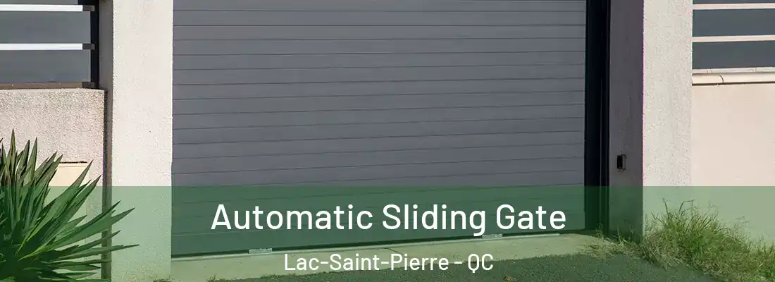 Automatic Sliding Gate Lac-Saint-Pierre - QC