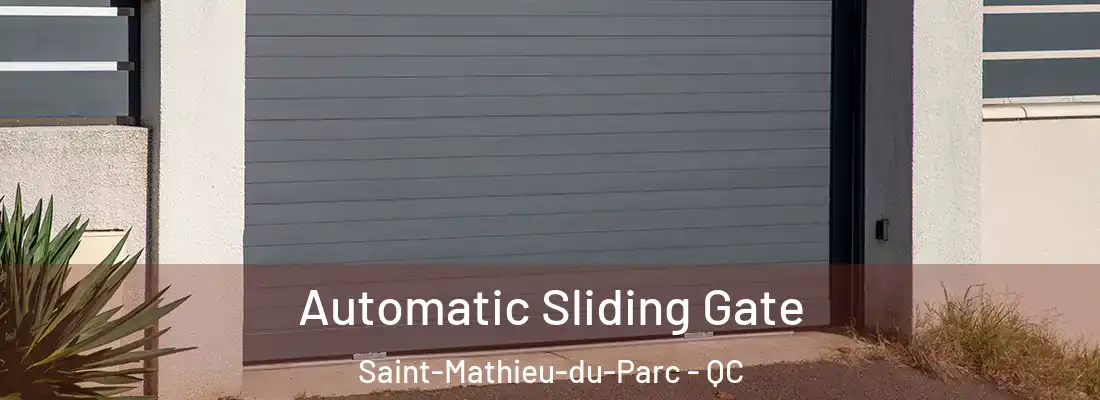  Automatic Sliding Gate Saint-Mathieu-du-Parc - QC