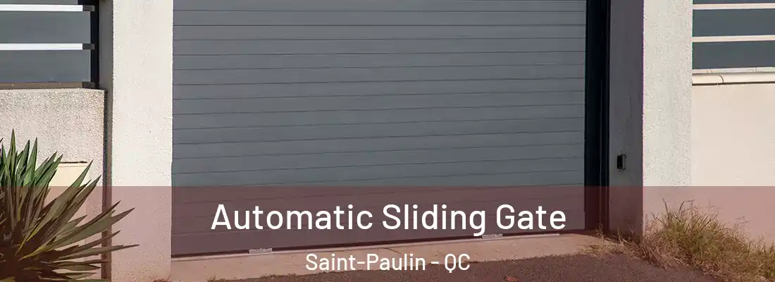  Automatic Sliding Gate Saint-Paulin - QC