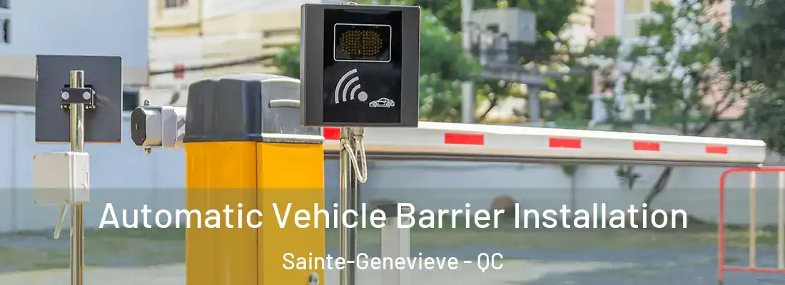  Automatic Vehicle Barrier Installation Sainte-Genevieve - QC