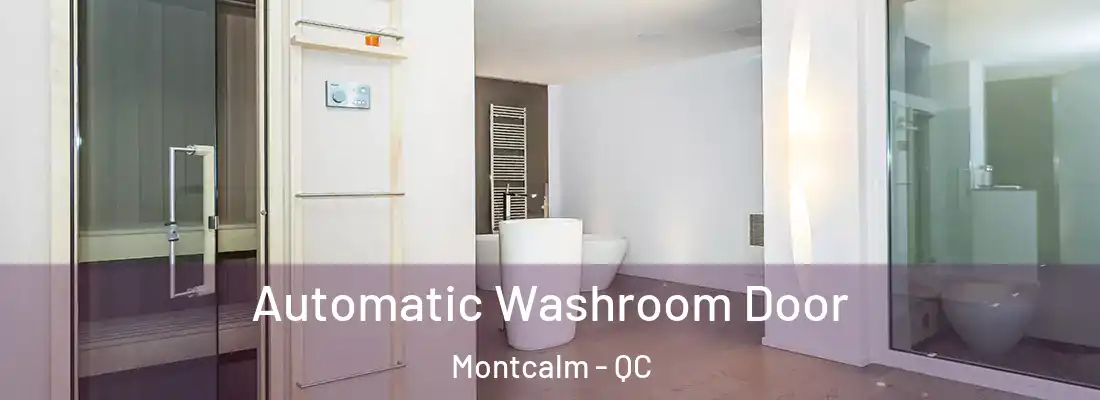  Automatic Washroom Door Montcalm - QC