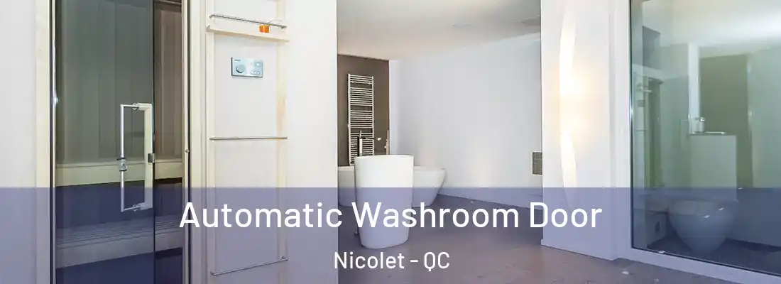  Automatic Washroom Door Nicolet - QC