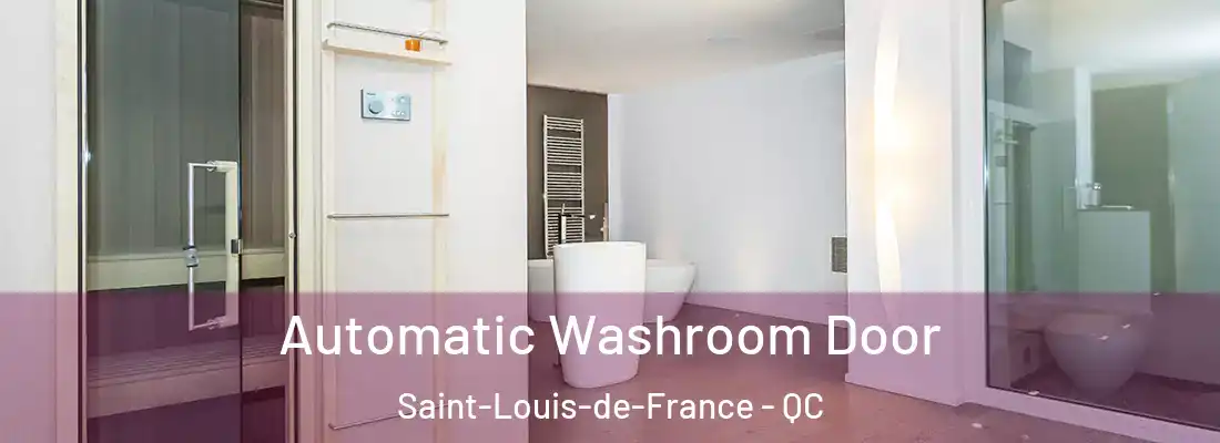  Automatic Washroom Door Saint-Louis-de-France - QC