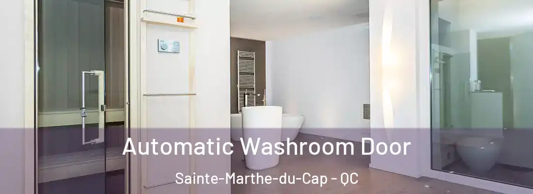 Automatic Washroom Door Sainte-Marthe-du-Cap - QC