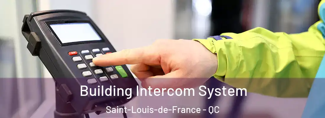  Building Intercom System Saint-Louis-de-France - QC