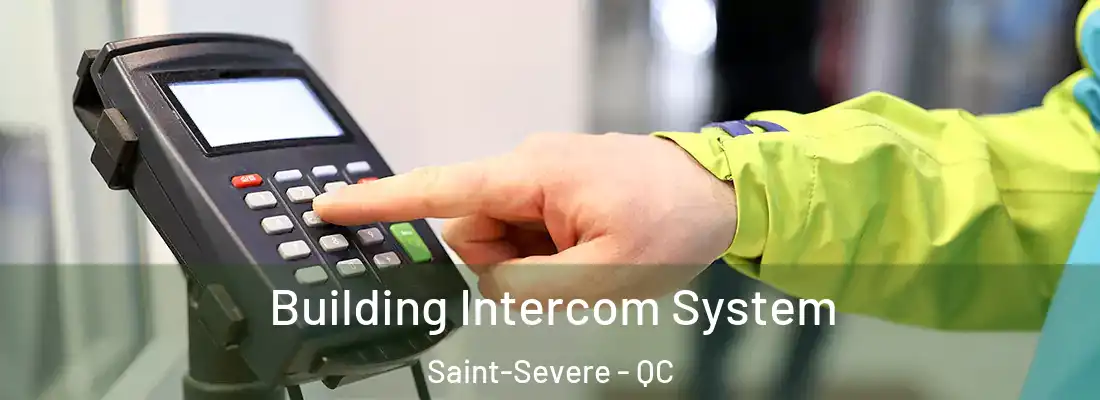  Building Intercom System Saint-Severe - QC