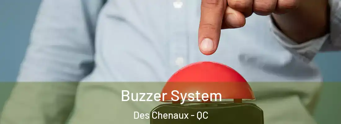  Buzzer System Des Chenaux - QC