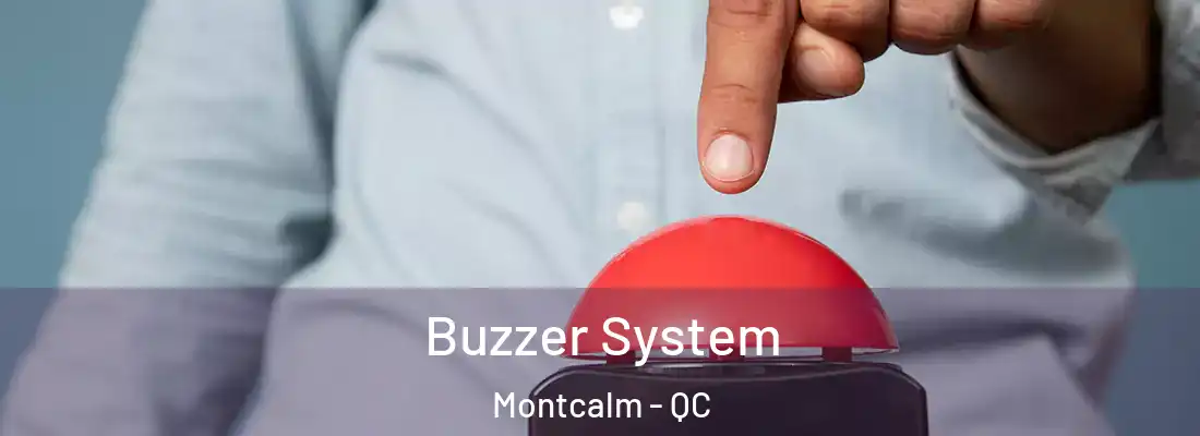  Buzzer System Montcalm - QC