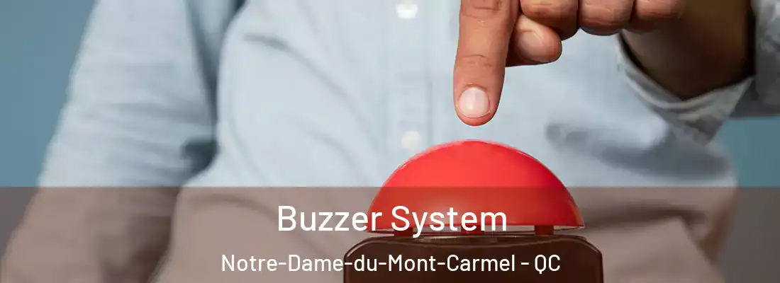  Buzzer System Notre-Dame-du-Mont-Carmel - QC