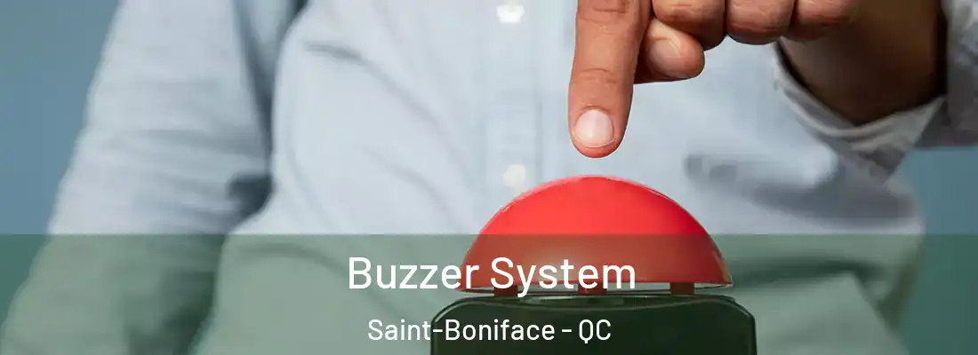 Buzzer System Saint-Boniface - QC