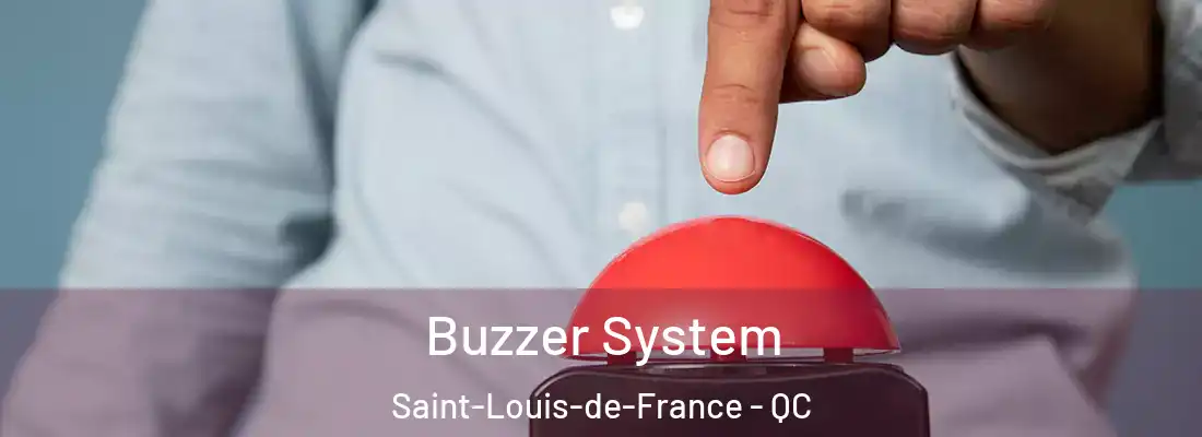  Buzzer System Saint-Louis-de-France - QC
