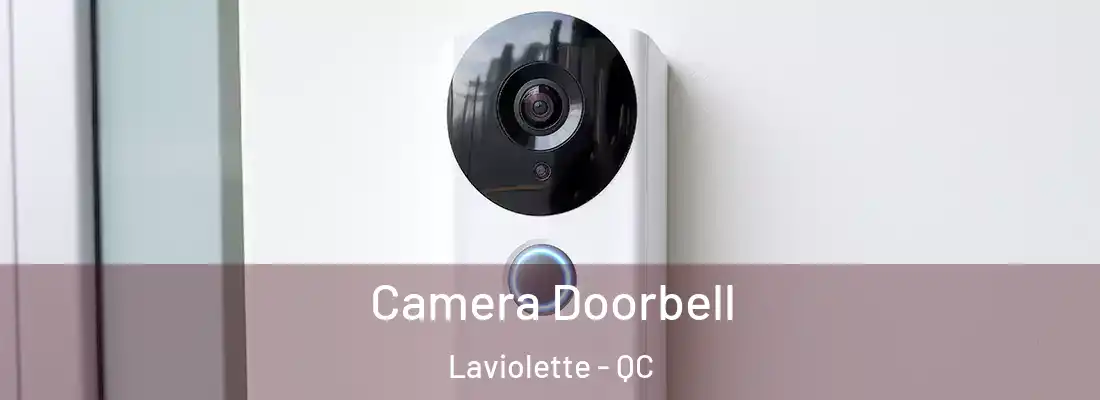  Camera Doorbell Laviolette - QC