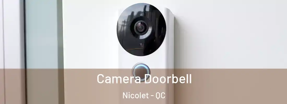  Camera Doorbell Nicolet - QC