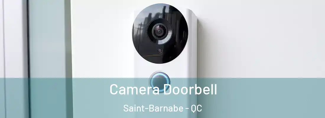  Camera Doorbell Saint-Barnabe - QC