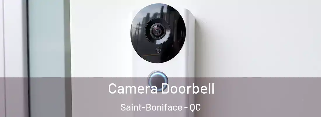  Camera Doorbell Saint-Boniface - QC