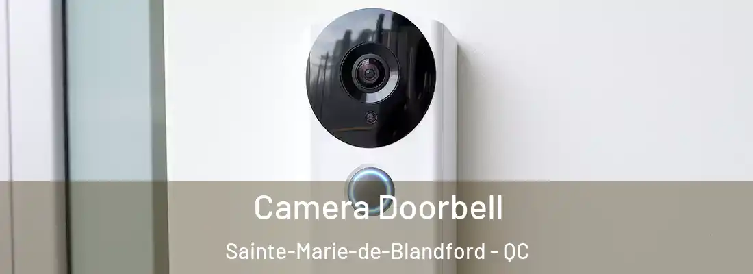  Camera Doorbell Sainte-Marie-de-Blandford - QC