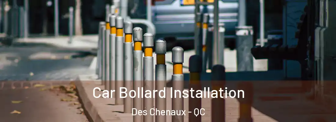  Car Bollard Installation Des Chenaux - QC