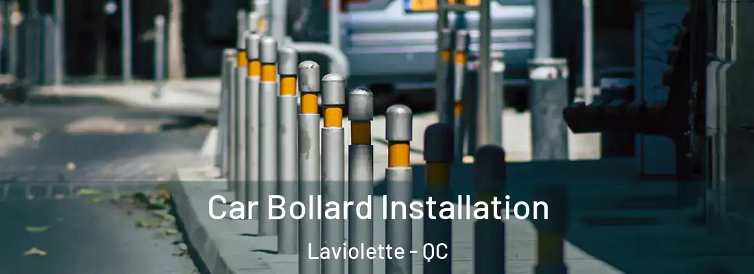  Car Bollard Installation Laviolette - QC