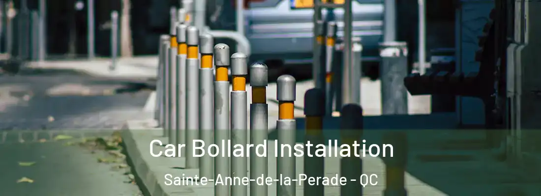 Car Bollard Installation Sainte-Anne-de-la-Perade - QC
