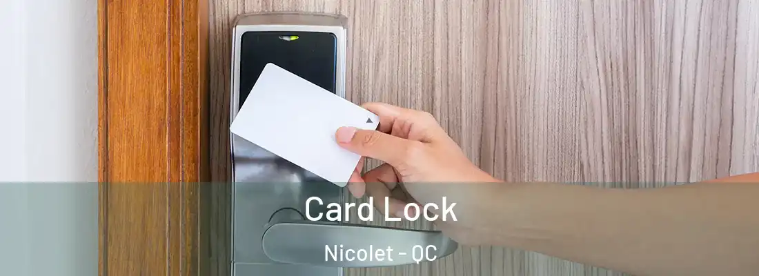  Card Lock Nicolet - QC
