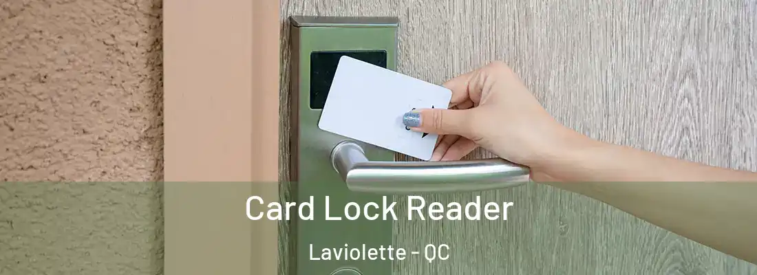  Card Lock Reader Laviolette - QC