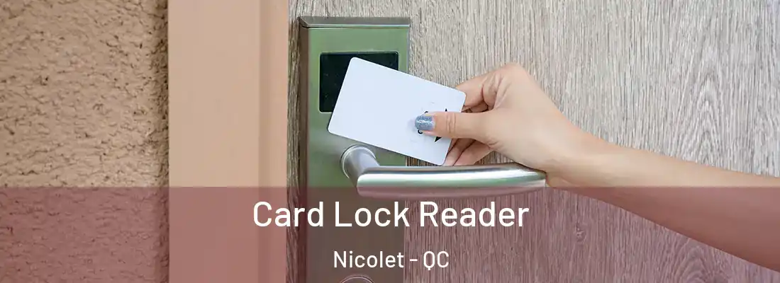  Card Lock Reader Nicolet - QC