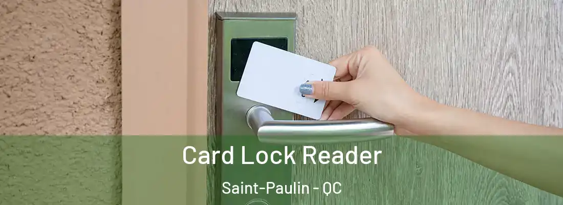  Card Lock Reader Saint-Paulin - QC