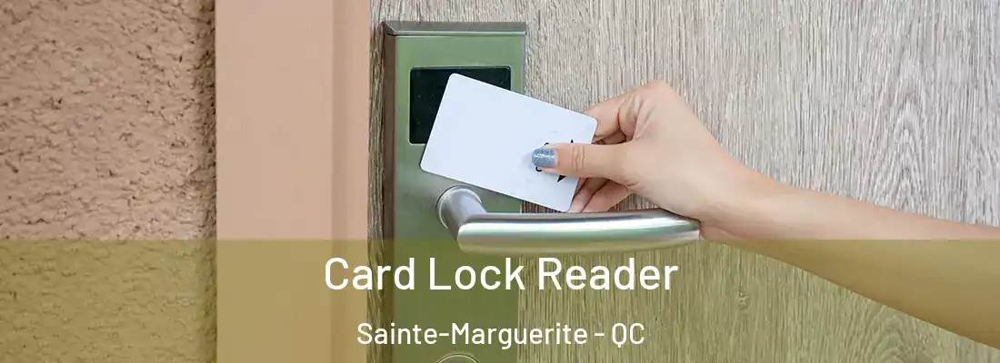  Card Lock Reader Sainte-Marguerite - QC